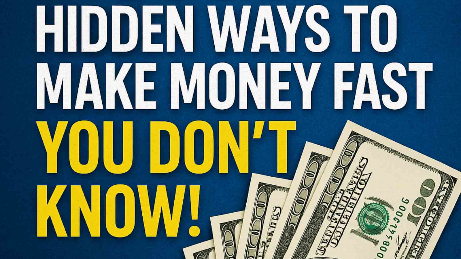 Hidden Ways to Make Money Fast